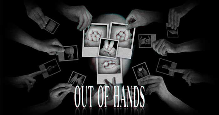 Out Of Hands Out Of Hands