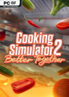 Tải game Cooking Simulator 2 Better Togheter v1.9.3-P2P