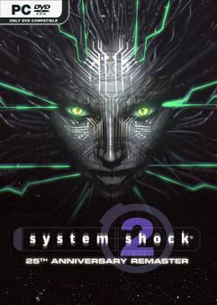 Tải game System Shock 2 25th Anniversary Remaster v1.1.4319.0-P2P