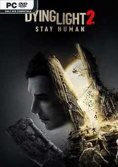 Tải game Dying Light 2 Stay Human v1.25.4-P2P