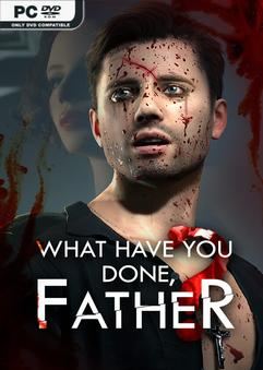 Tải game What Have You Done Father-GoldBerg